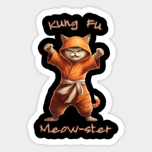 Kung Fu Cat Kung Fu Meowster Saying - Funny Cat Saying Sticker